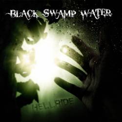 Black Swamp Water : Hellride